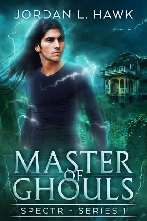 Cover of the book Master of Ghouls by Jordan L. Hawk, Widdershins Press LLC