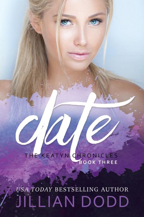 Cover of the book Date Me by Jillian Dodd, Jillian Dodd, Inc.