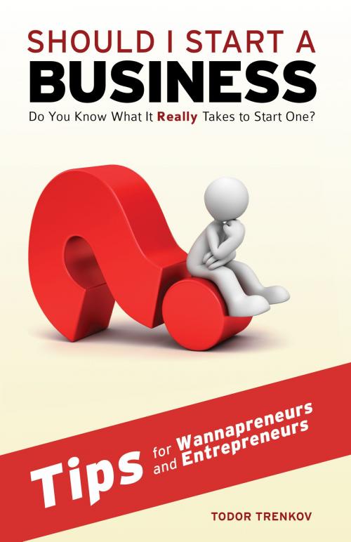 Cover of the book Should I Start a Business? by Todor Trenkov, Todor Trenkov