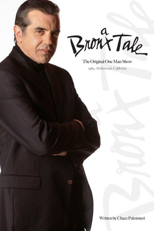 Cover of the book A Bronx Tale by Chazz Palminteri, Neighborhood Media