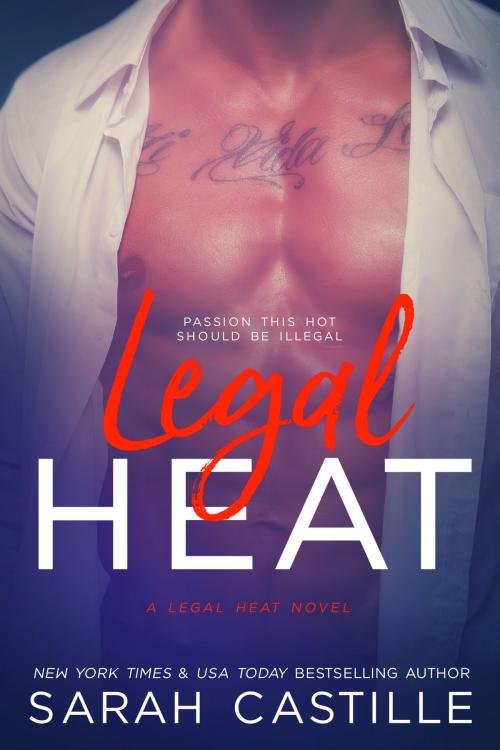 Cover of the book Legal Heat by Sarah Castille, Whiskey Jack Press