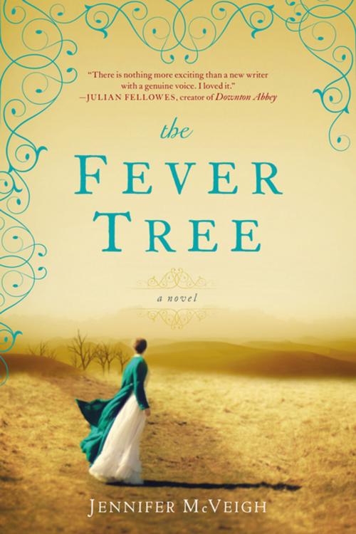 Cover of the book The Fever Tree by Jennifer McVeigh, Penguin Publishing Group