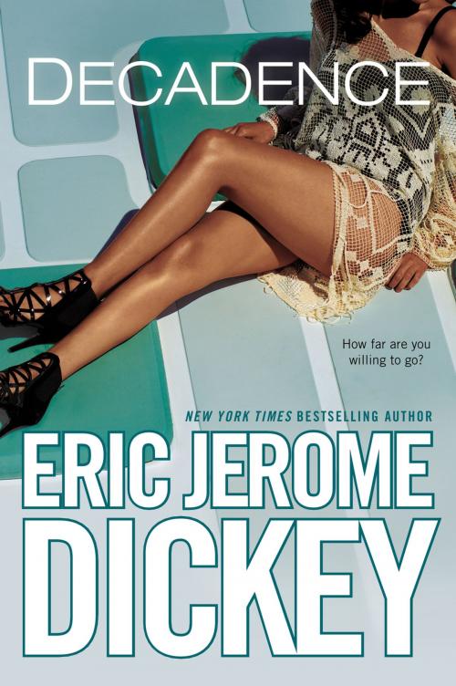 Cover of the book Decadence by Eric Jerome Dickey, Penguin Publishing Group