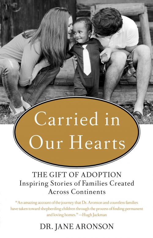 Cover of the book Carried in Our Hearts by Dr. Jane Aronson, Penguin Publishing Group
