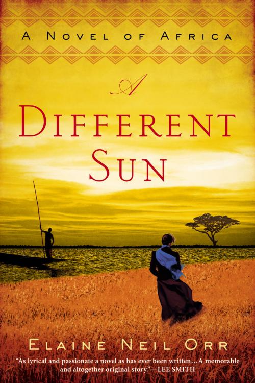 Cover of the book A Different Sun by Elaine Neil Orr, Penguin Publishing Group