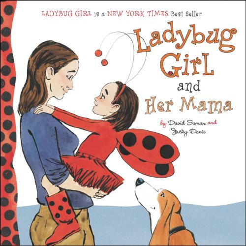 Cover of the book Ladybug Girl and Her Mama by Jacky Davis, Penguin Young Readers Group