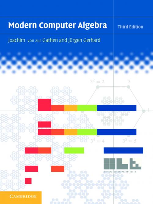 Cover of the book Modern Computer Algebra by Joachim von zur Gathen, Jürgen Gerhard, Cambridge University Press