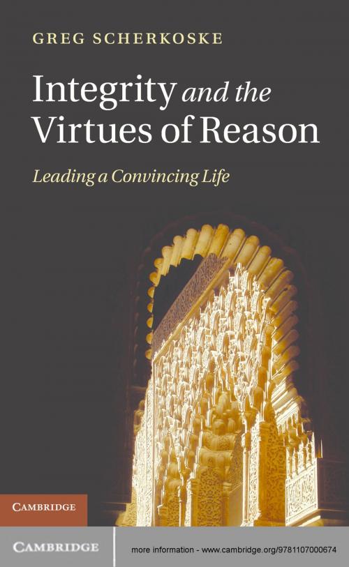 Cover of the book Integrity and the Virtues of Reason by Greg Scherkoske, Cambridge University Press