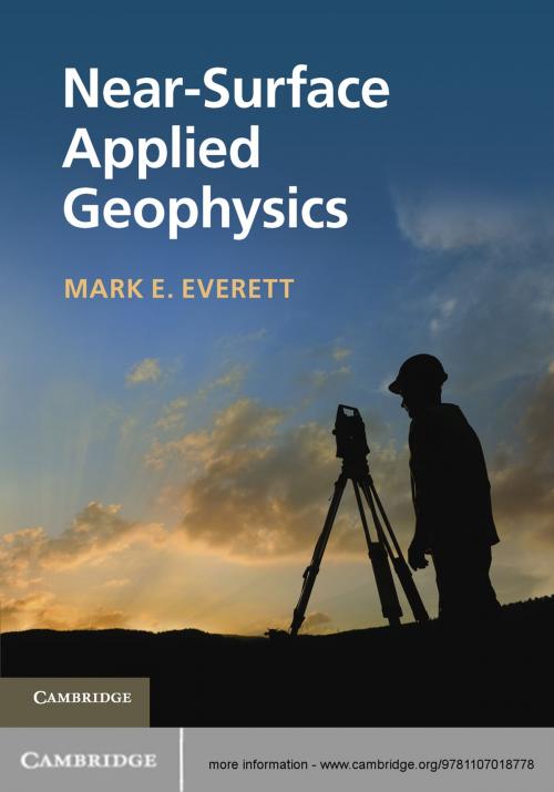 Cover of the book Near-Surface Applied Geophysics by Mark E. Everett, Cambridge University Press