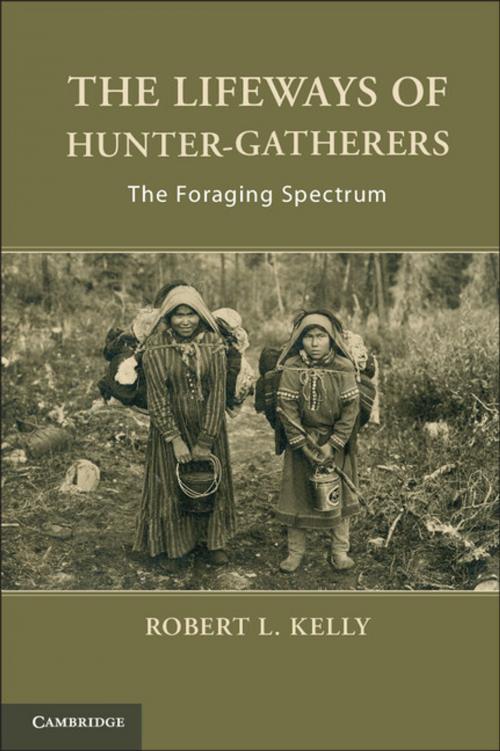 Cover of the book The Lifeways of Hunter-Gatherers by Dr Robert L. Kelly, Cambridge University Press