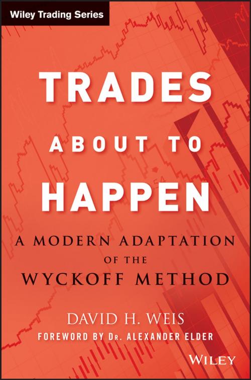 Cover of the book Trades About to Happen by David H. Weis, Wiley