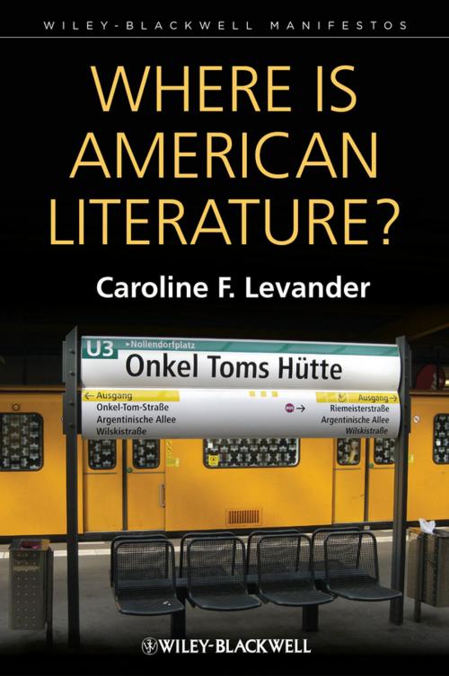 Cover of the book Where is American Literature? by Caroline F. Levander, Wiley