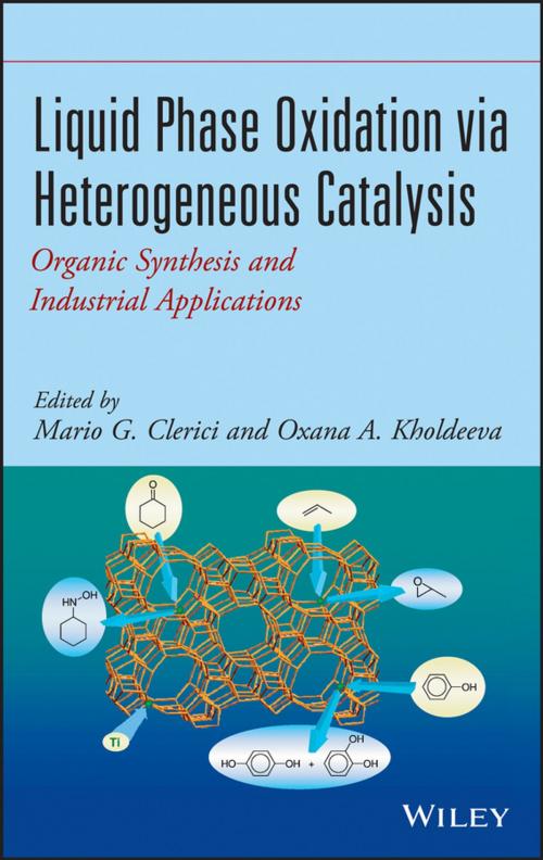 Cover of the book Liquid Phase Oxidation via Heterogeneous Catalysis by Mario G. Clerici, Oxana A. Kholdeeva, Wiley