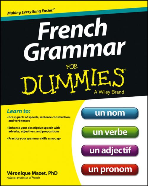 Cover of the book French Grammar For Dummies by Veronique Mazet, Wiley
