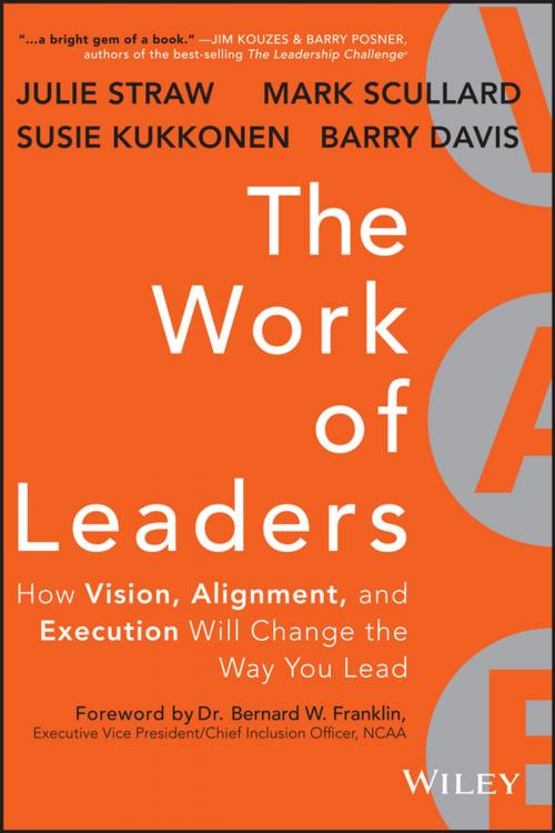 Cover of the book The Work of Leaders by Julie Straw, Barry Davis, Mark Scullard, Susie Kukkonen, Wiley
