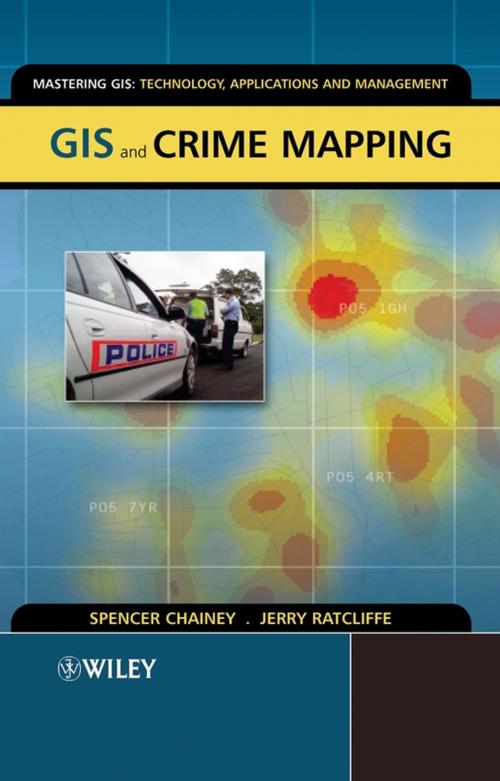 Cover of the book GIS and Crime Mapping by Spencer Chainey, Jerry Ratcliffe, Wiley
