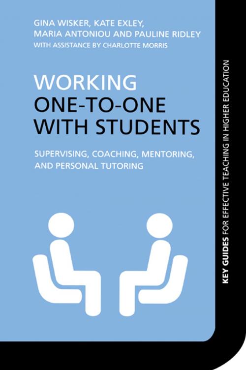 Cover of the book Working One-to-One with Students by Gina Wisker, Kate Exley, Maria Antoniou, Pauline Ridley, Taylor and Francis