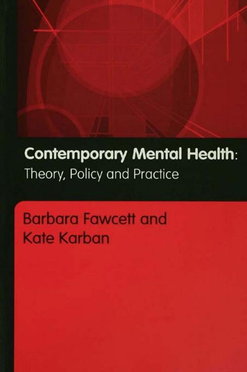 Cover of the book Contemporary Mental Health by Barbara Fawcett, Kate Karban, Taylor and Francis