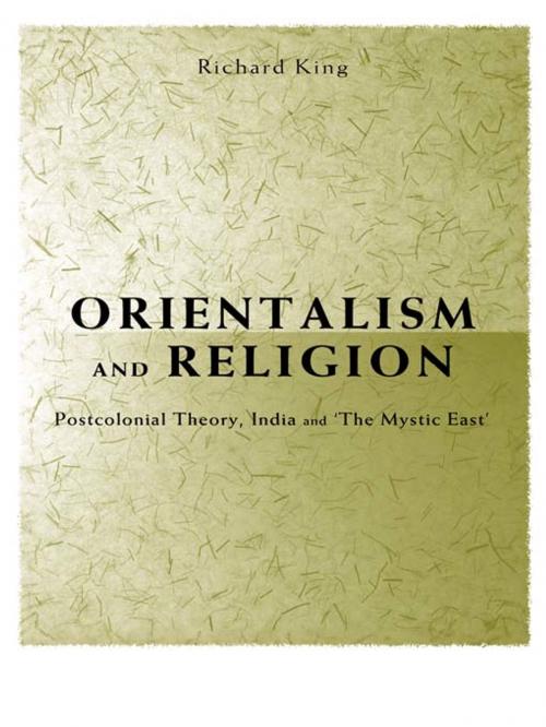 Cover of the book Orientalism and Religion by Richard King, Taylor and Francis