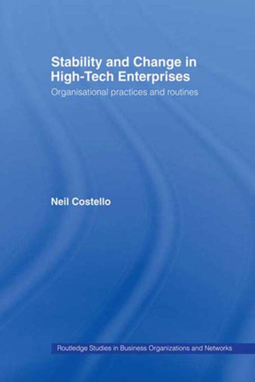 Cover of the book Stability and Change in High-Tech Enterprises by Neil Costello, Taylor and Francis