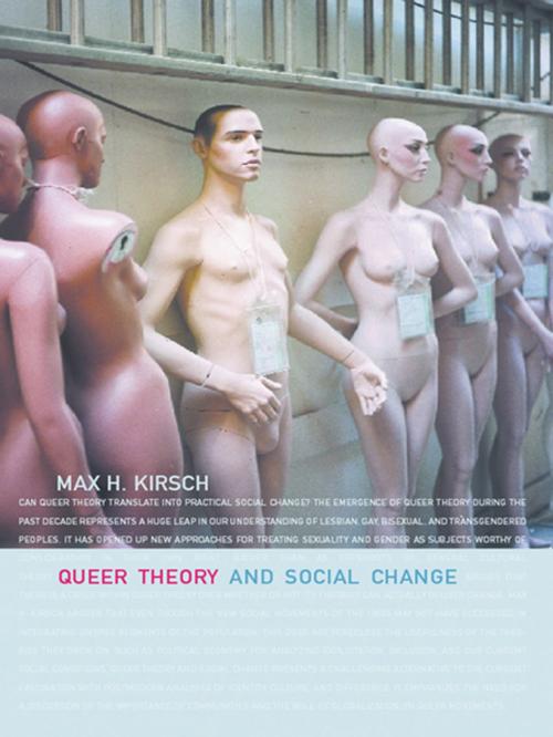 Cover of the book Queer Theory and Social Change by Max H. Kirsch, Taylor and Francis