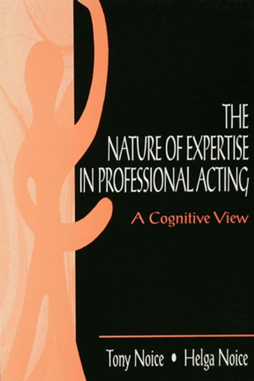 Cover of the book The Nature of Expertise in Professional Acting by Helga Noice, Taylor and Francis