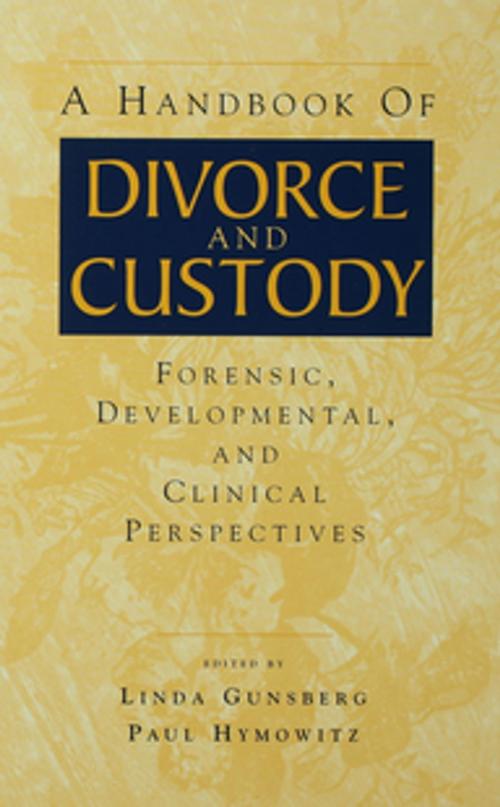 Cover of the book A Handbook of Divorce and Custody by , Taylor and Francis