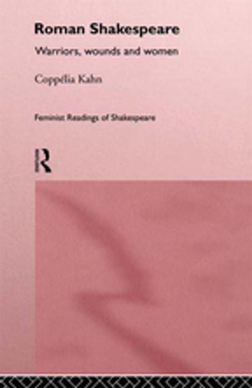 Cover of the book Roman Shakespeare by Coppélia Kahn, Taylor and Francis