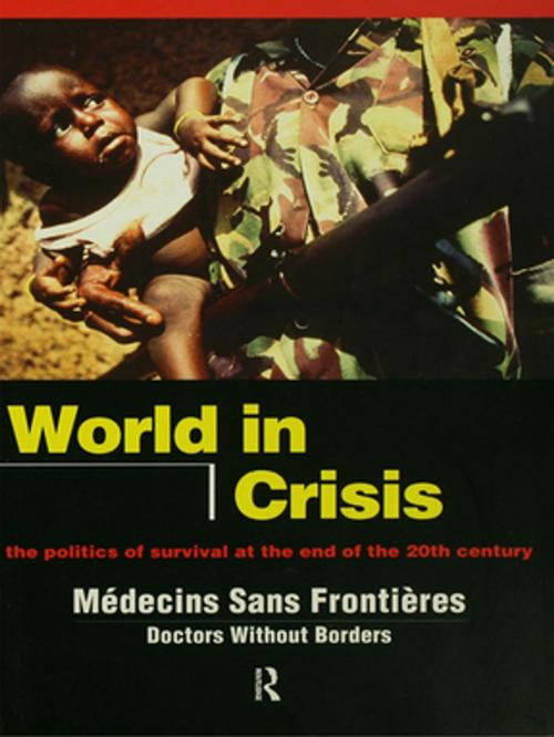 Cover of the book World in Crisis by Médicins Sans Frontières/Doctors Without Borders, Taylor and Francis