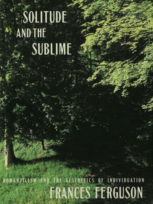 Cover of the book Solitude and the Sublime by Frances Ferguson, Taylor and Francis