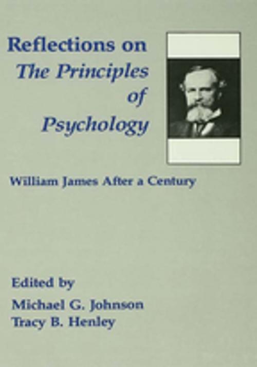 Cover of the book Reflections on the Principles of Psychology by Michael G. Johnson, Tracy B. Henley, Taylor and Francis