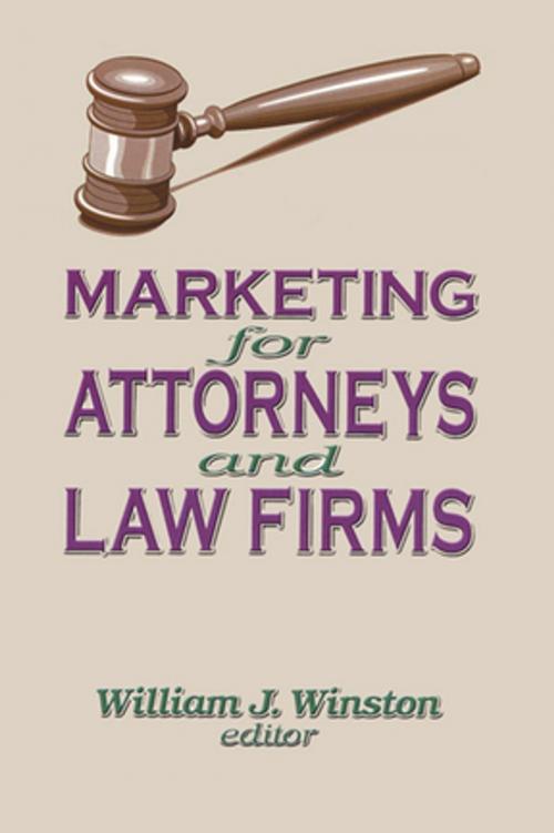 Cover of the book Marketing for Attorneys and Law Firms by William Winston, Taylor and Francis