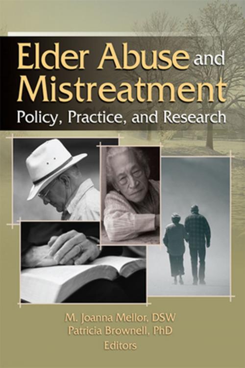 Cover of the book Elder Abuse and Mistreatment by Joanna Mellor, Patricia Brownell, Taylor and Francis