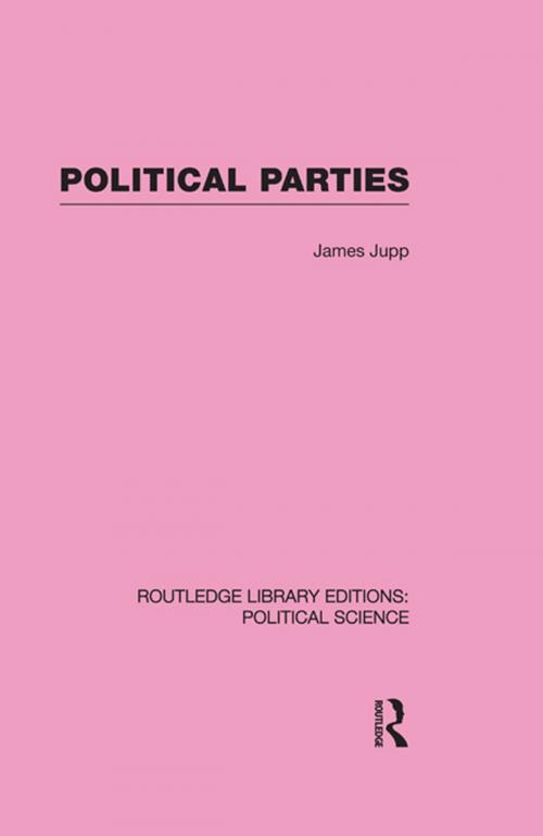 Cover of the book Political Parties by J. Jupp, Taylor and Francis