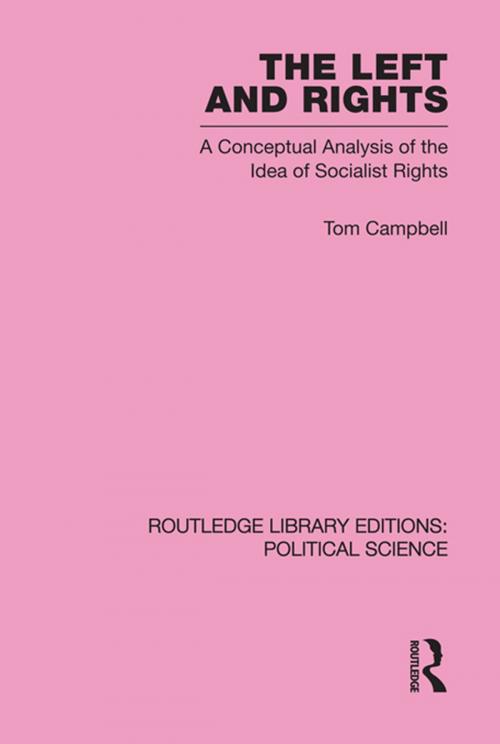 Cover of the book The Left and Rights by Tom Campbell, Taylor and Francis