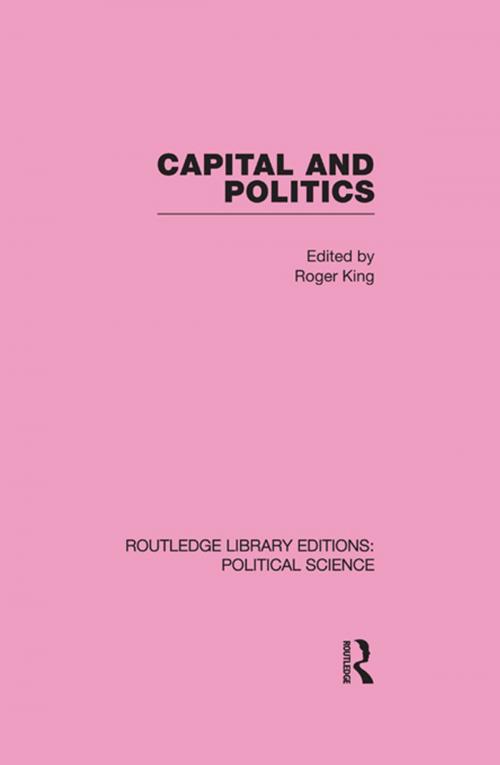 Cover of the book Capital and Politics by , Taylor and Francis