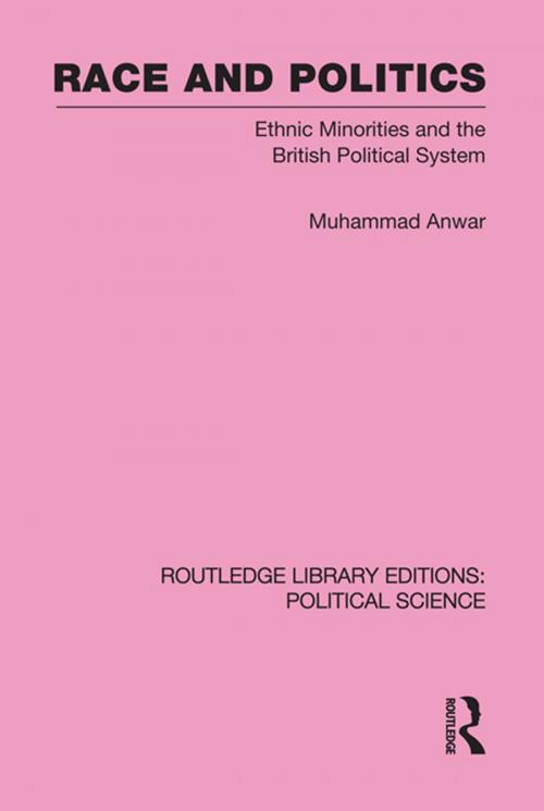 Cover of the book Race and Politics by Muhammad Anwar, Taylor and Francis