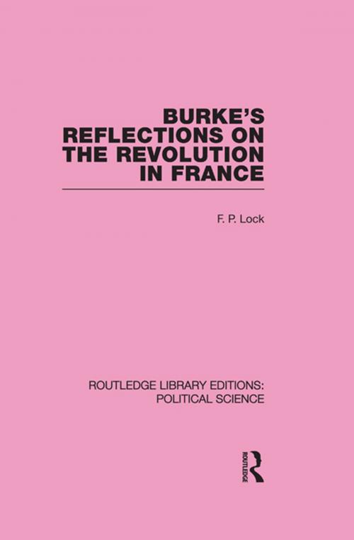 Cover of the book Burke's Reflections on the Revolution in France by F. P. Lock, Taylor and Francis