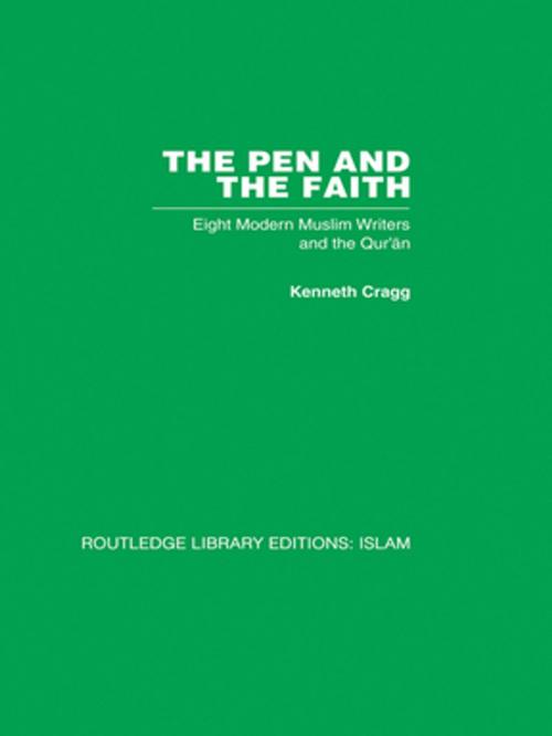 Cover of the book The Pen and the Faith by Kenneth Cragg, Taylor and Francis
