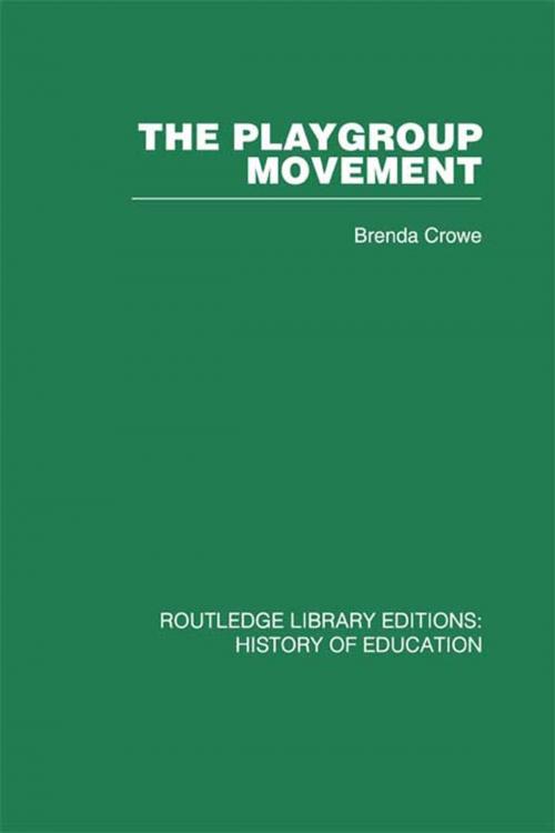 Cover of the book The Playgroup Movement by Brenda Crowe, Taylor and Francis