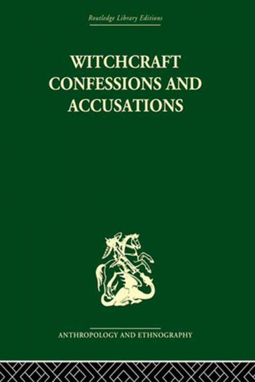 Cover of the book Witchcraft Confessions and Accusations by , Taylor and Francis