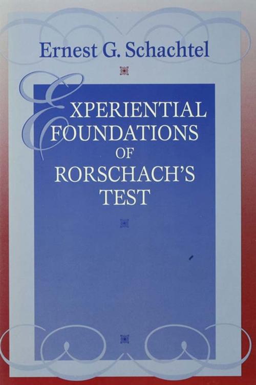 Cover of the book Experiential Foundations of Rorschach's Test by Ernest G. Schachtel, Taylor and Francis