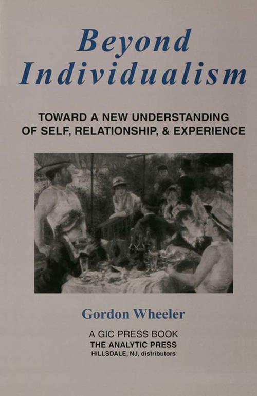 Cover of the book Beyond Individualism by Gordon Wheeler, Taylor and Francis