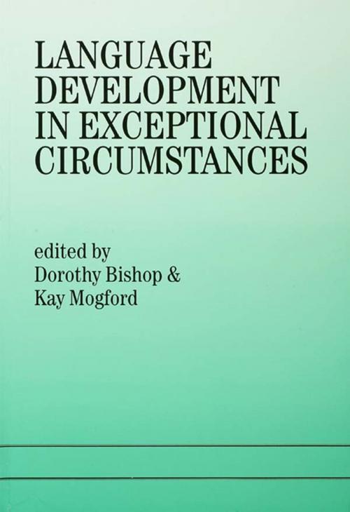 Cover of the book Language Development In Exceptional Circumstances by , Taylor and Francis