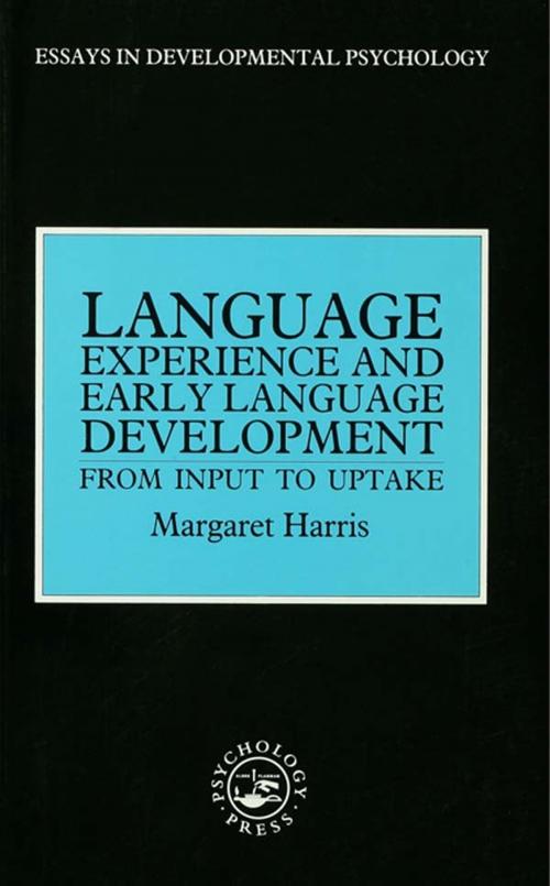 Cover of the book Language Experience and Early Language Development by Margaret Harris, Taylor and Francis