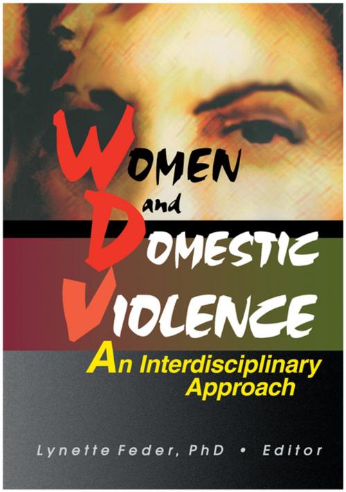 Cover of the book Women and Domestic Violence by Lynette Feder, Taylor and Francis