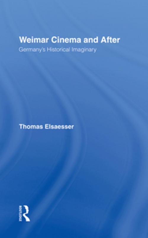 Cover of the book Weimar Cinema and After by Thomas Elsaesser, Taylor and Francis