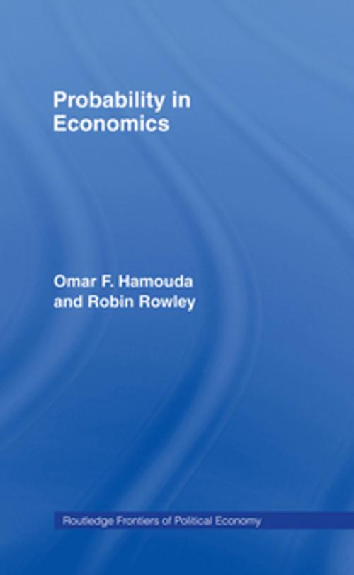 Cover of the book Probability in Economics by Omar Hamouda, Robin Rowley, Taylor and Francis