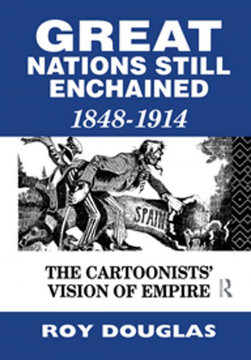 Cover of the book Great Nations Still Enchained by Dr Roy Douglas, Roy Douglas, Taylor and Francis