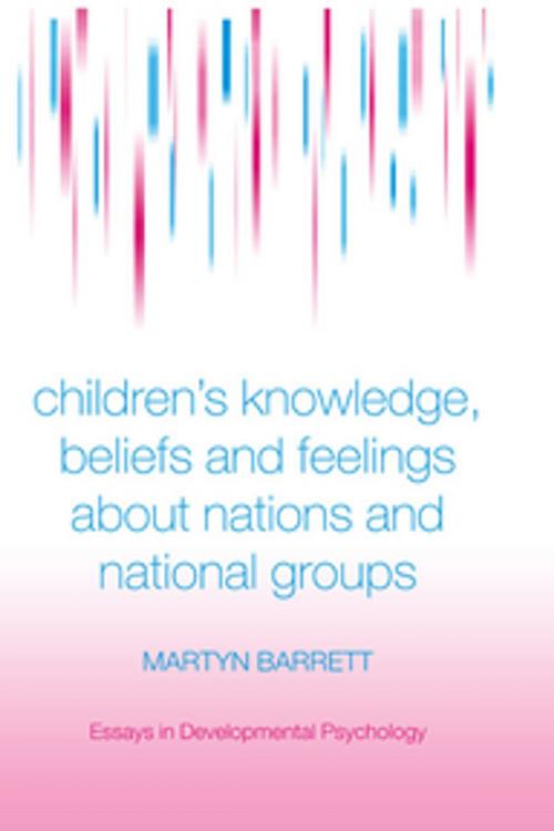 Cover of the book Children's Knowledge, Beliefs and Feelings about Nations and National Groups by Martyn Barrett, Taylor and Francis